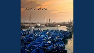 Gentle World