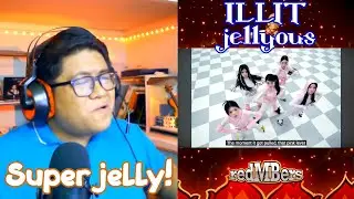 Reaction to ILLIT (아일릿) - 'jellyous' Official MV and Dance Practice!