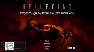 Working On Making Progress. Hellpoint Playthrough (2/7)