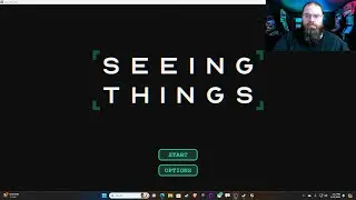 Seeing Things (Steam Next Fest)