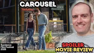 Carousel - Movie Review (Sundance 2026)