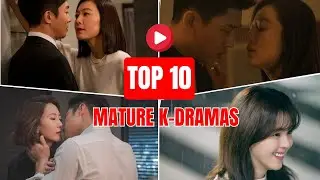 Top 10 Mature K-Dramas 2025: Best Korean Shows for Adult Audiences