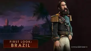 CIVILIZATION VI - First Look: Brazil