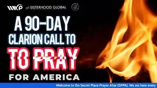 DAY SEVENTY-SIX: 90 Days of Prophetic Intercession for America | Pray for Revival & God&rsquo;s Mercy
