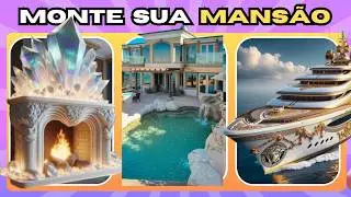 Monte Sua Casa de Milh&otilde;es! Escolha Sua Mans&atilde;o dos Sonho 🏠✨| #Quiz
