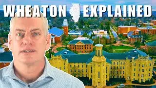 Living In Wheaton Illinois | EVERYTHING YOU NEED TO KNOW ABOUT WHEATON IL | Chicago Illinois Suburb