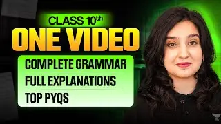 Complete Class 10th Grammar in One Shot : Theory + Top PYQs