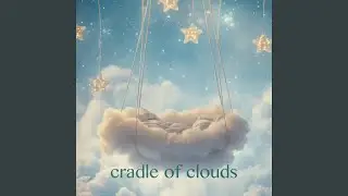 Cradle of Clouds (Piano Version)