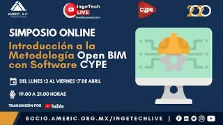 Lunes de Simposio Online | Introducci&oacute;n a la Metodolog&iacute;a OPEN BIM - CYPE