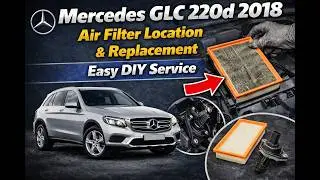 Mercedes GLC 220d 2018 air filter location and replacement