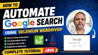 How to Automate Google Search Using Selenium WebDriver  Complete Tutorial  Java