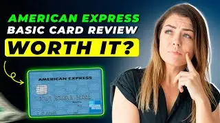 American Express Basic Card Review 2025 | Pros and Cons &ndash; Honest & Unbiased