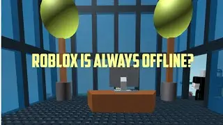 ROBLOX IS ALWAYS OFFLINE??? ( ROBLOX ANIMATION ) Part 1