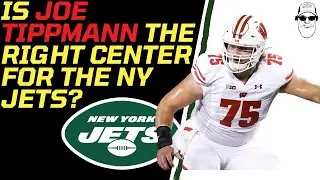 Is Joe Tippmann The Right Center For the NY JETS