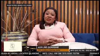 GWA2025 EP 6: Spotlight on Adeline Quarshie, Hajia Fuseina Fuseini & Pastor Mrs. Selina Baidoo
