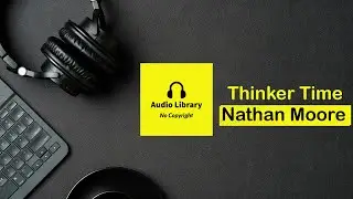 Tinker Time | Nathan Moore |  No Copyright Music