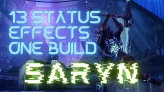 Warframe Builds - 13 Status Effect Melee Saryn
