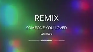 SOMEONE YOU LOVED ( Remix Raboday ) Prodz By lens beatz #remix #raboday #2024