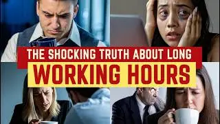 Your Brain on Overtime : The Shocking Truth About Long Working Hours!