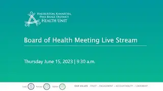 HKPR District Health Unit Board of Health Meeting - June 15, 2023