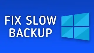 How to Fix Windows 10 Backup Slow