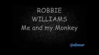 ROBBIE WILLIAMS - Me And My Monkey Lyrics(on Screen) LIVE