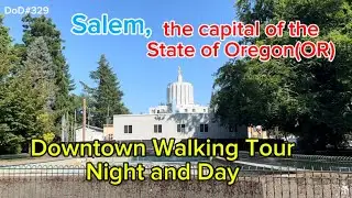 Downtown Night & Day Walking Tour of Salem, capital of Oregon State