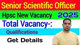 HPSC Senior Scientific Officer Vacancy 2025 / HPSC Senior Scientific Office vacancy details . Hpsc
