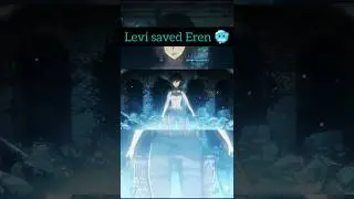 levi saved Eren #aot #attackontitan #levi #anime #edit #mikasa #attacktitan