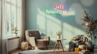 Soft Swing Jazz &ndash; Ideal Background Music for Relaxing
