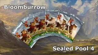 Bloomburrow Sealed Pool #4