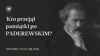 Kto przejął pamiątki po Paderewskim? Dr Teresa Kaczorowska dla „Historia toczy się dziś”