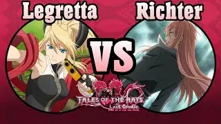 Tales of the Rays - Legretta vs. Richter (Arc 2 10-13 / Normal)