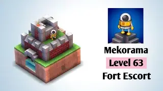 Mekorama Level 63 Fort Escort - Shiny