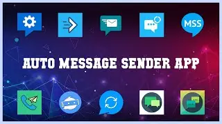 Must have 10 Auto Message Sender App Android Apps