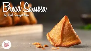 Quick Bread Samosa recipe | ब्रेड से बनाइए समोसे फटाफट । Chef Sanjyot Keer