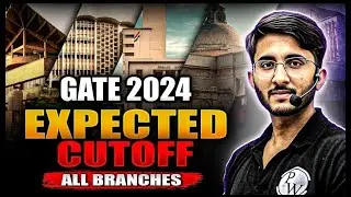 GATE 2024 Expected Cut Off All Branches