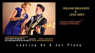 William Smulders & Lieke Grey - Leaving on a Jet Plane