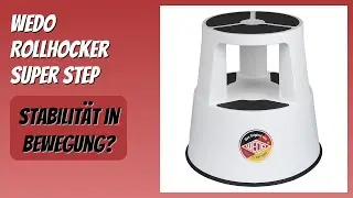 BEWERTUNG (2026): WEDO Rollhocker Super Step. Infos