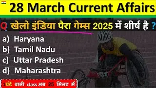 28 March Current Affairs 2025 Daily Current Affairs Current Affair Today Current Affairs 2025