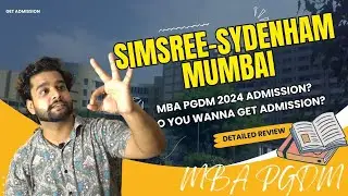 SIMSREE - Sydenham, Mumbai MBA PGDM Admission 2024 Process | Best Business school | Fees, Placement?