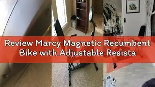 Review Marcy Magnetic Recumbent Bike with Adjustable Resistance and Transport Wheels NS-716R
