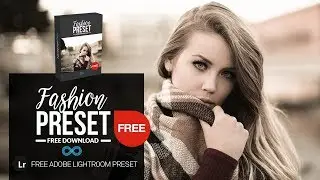 Free Fashion Photography Lightroom Preset by Photonify