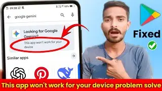 this app won't work for your device play store | this app won't work for your device problem solve