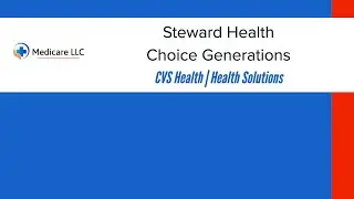Steward Health Choice Generations | OTCHS | CVS | Login | Catalog