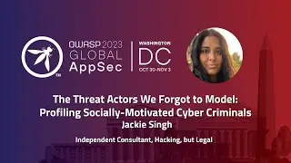 Keynote: Profiling Socially-Motivated Cyber Criminals - Jackie Singh