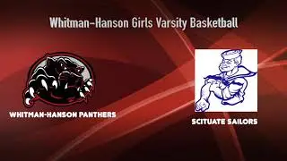 WHCA Sports: Whitman Hanson Panthers vs Scituate Sailors 12/16/2025