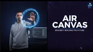 Air Canvas || Episode 1