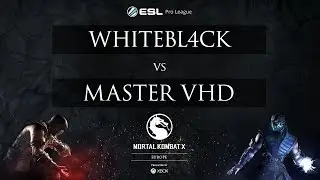 MKX - WhiteBl4ck  vs. Master VHD - ESL Pro League 2015 - EU Week 5 - Ro16