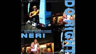 Neri - Do Right ft. David Lyn & Seanetta Carson